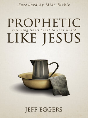 cover image of Prophetic Like Jesus